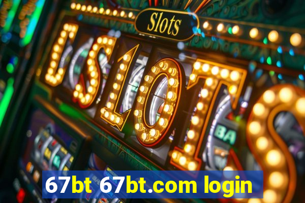 67bt 67bt.com login